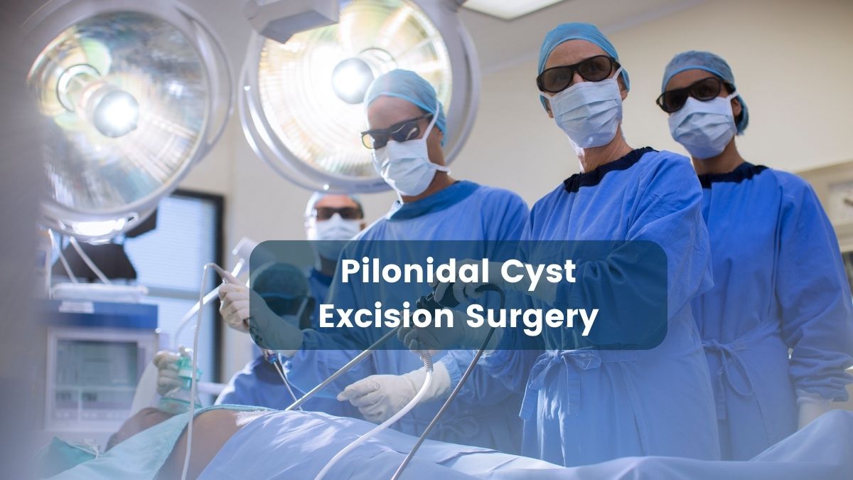 Pilonidal Cyst Surgery Options: Which is Right for Me?